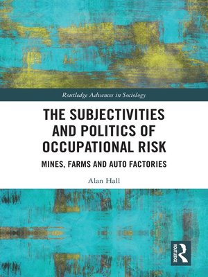 cover image of The Subjectivities and Politics of Occupational Risk